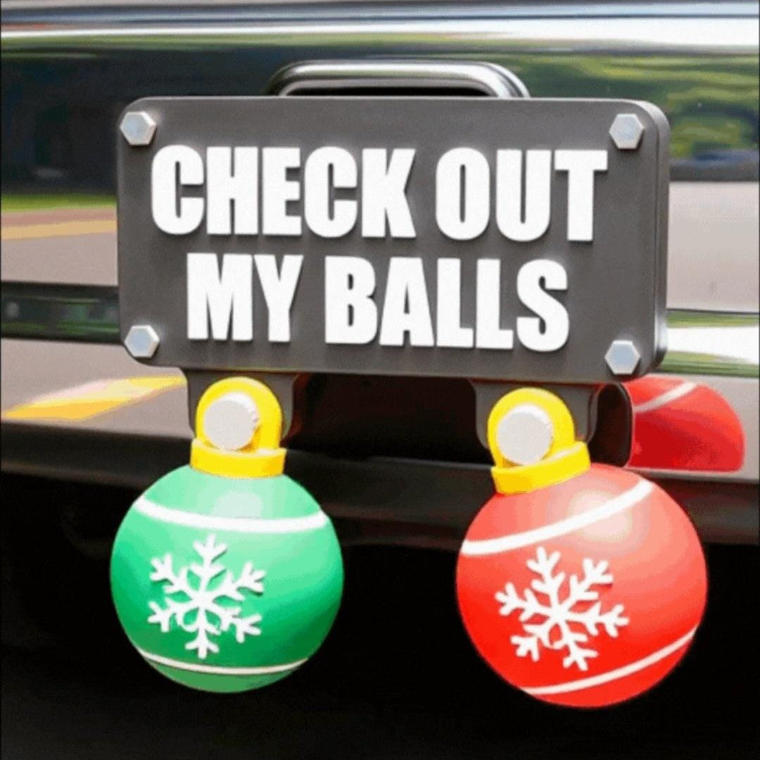 Funny Holiday Balls Display Sign Wall Decor or Trailer Hitch Ornament